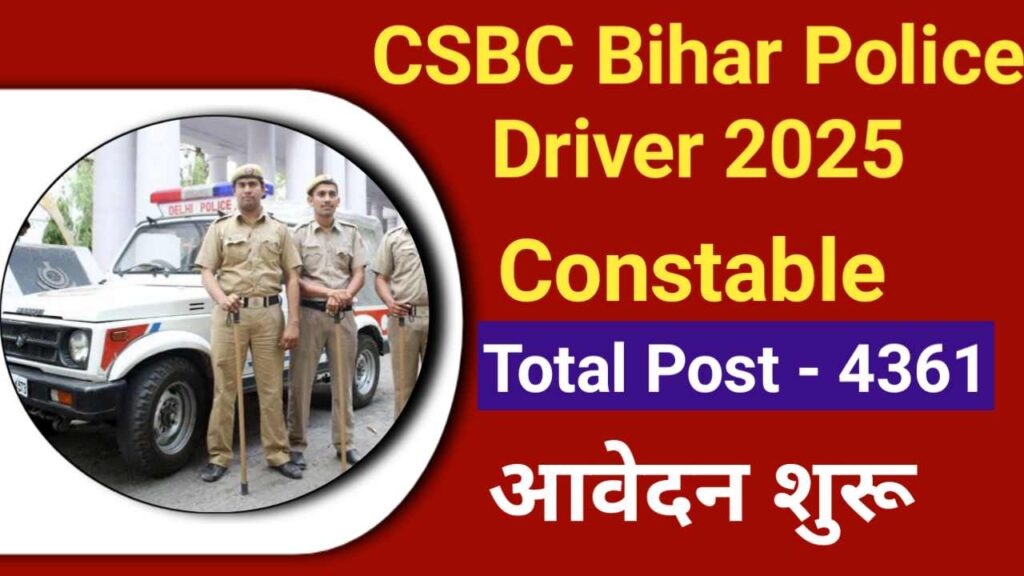 CSBC Bihar Police Driver Constable 2025