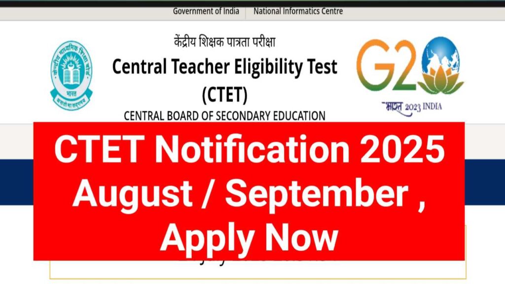 CTET Notification 2025 (Soon) , Online Apply