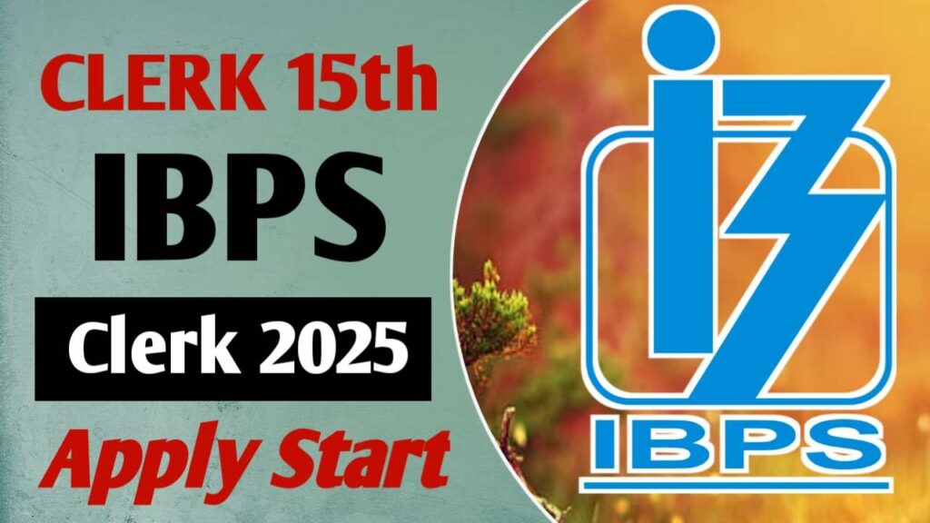 IBPS Clerk 15th Recruitment 2025